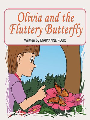 cover image of Olivia and the Fluttery Butterfly